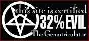 This site is certified 32% EVIL by the Gematriculator
